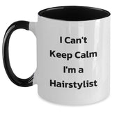 Funny Gifts for Hairstylists, I Can't Keep Calm I'm A Hairstylist Two Tone Coffee Mug for Christmas Unique Gifts from Friends - Main